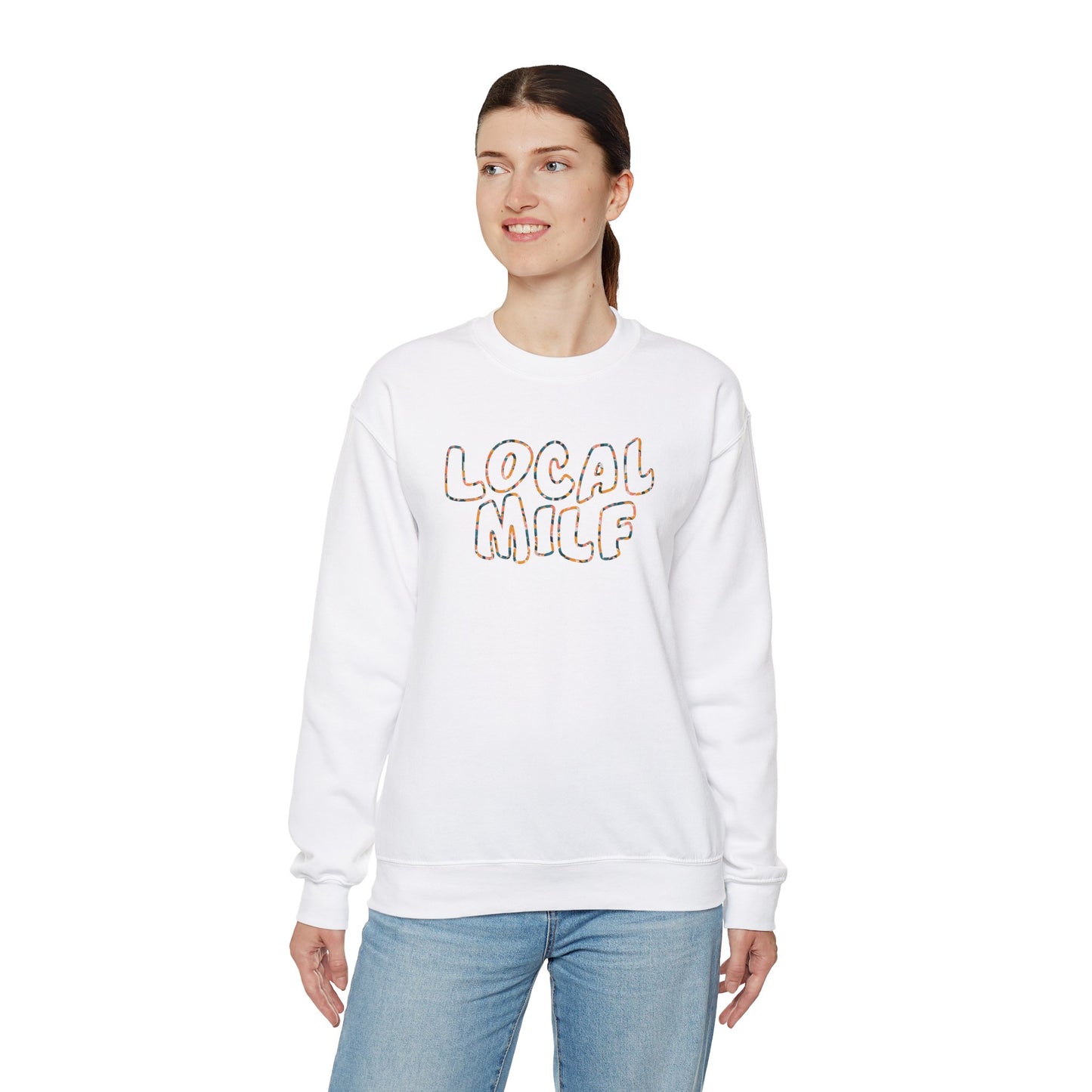 Local Milf Sweatshirt